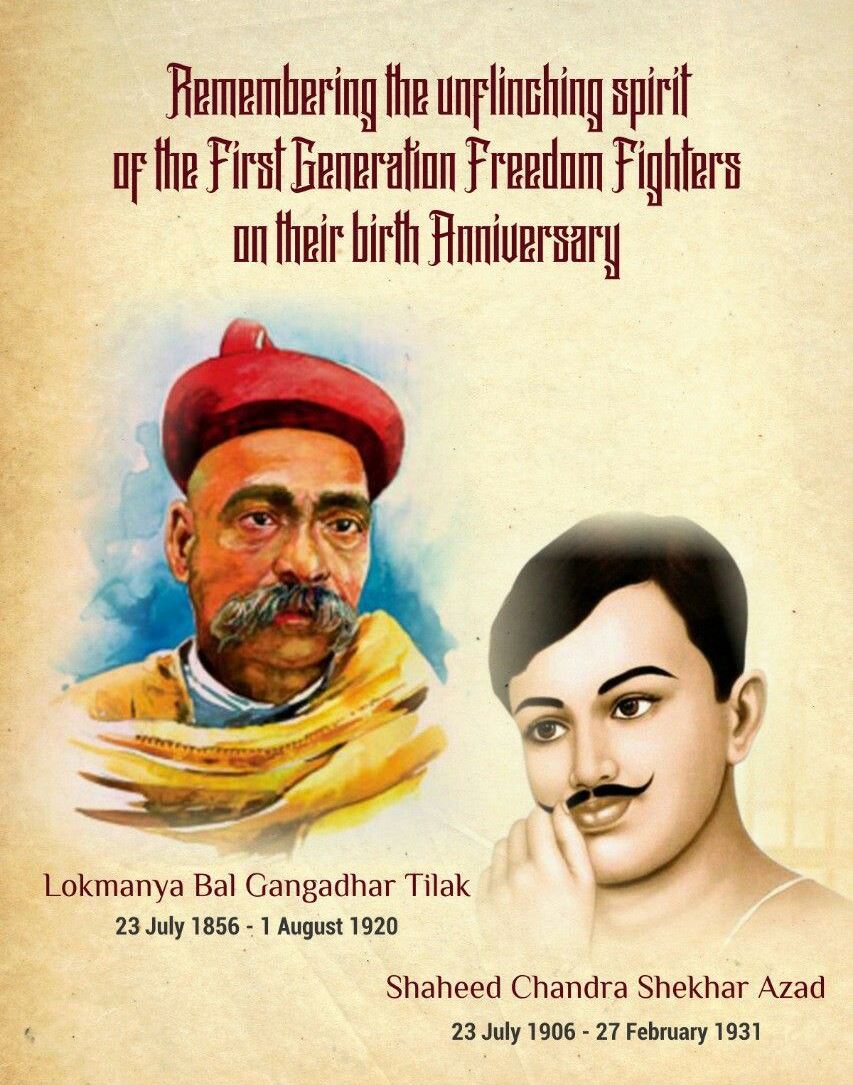 BIRTH ANNIVERSARY OF BAL GANGADHAR TILAK AND CHANDRA SHEKHAR AZAD JI